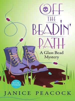 cover image of Off the Beadin' Path, Glass Bead Mystery Series, Book 3